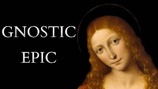 The Gnostic Epic of Mary Magdalene and Pistis Sophia [upl. by Azile]