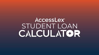 Understand the True Costs of Your Degree with the AccessLex Student Loan Calculator [upl. by Brianne]