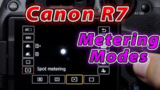 Canon R7 Metering Modes Tutorial [upl. by Asiak]