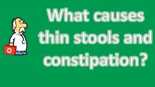 What causes thin stools and constipation   Best Health Channel [upl. by Philpot]