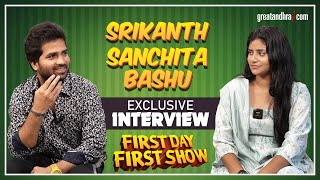 First Day First Show  Srikanth amp Sanchita Bashu Exclusive Interview  Anudeep KV  Greatandhra [upl. by Warrin]