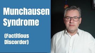 Munchausen Syndrome Factitious Disorder [upl. by Veljkov]