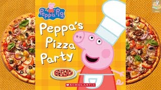 Peppas Pizza Party  picture book Read Aloud  Kids Bedtime Story  prekindergarten reading [upl. by Hillell]