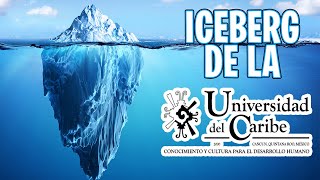 EL ICEBERG DE LA UNICARIBE LA SUPERFICIE [upl. by Haney]