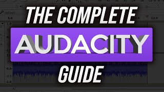 How To Use Audacity For BEGINNERS In 2020 Complete Audacity Tutorial [upl. by Adnam]