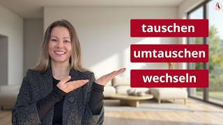 Tauschen umtauschen oder wechseln  Learn German A2 B1 B2 [upl. by Ahdar371]