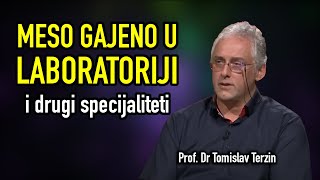 Tomislav Terzin  MESO GAJENO U LABORATORIJI i drugi specijaliteti [upl. by Svoboda688]