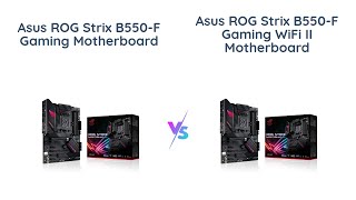 🔥 ASUS ROG Strix B550F Gaming vs Asus ROG Strix B550F Gaming WiFi II [upl. by Cerell]