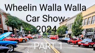 Wheelin Walla Walla Car Show Walla Walla Washington 2024 [upl. by Barnie899]