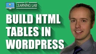 Build HTML Tables In WordPress  WP Learning Lab [upl. by Salem]