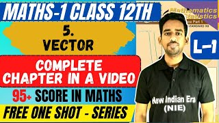 One shot Series 5Vectors Class 12th Maths1 by newindianera nie maths cet [upl. by Ecnarual]