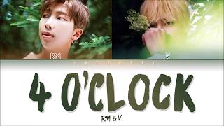 BTS 방탄소년단 V RM 4 OCLOCK 네시 Lyrics [upl. by Ree619]