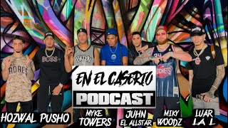 LOS DUROS 🇵🇷 PODCAST 75 MykeTowers ✖️ MikyWoodz ✖️ JuhnTV ✖️luarlal ✖️ Hozwal ✖️ PushoTv [upl. by Dopp]