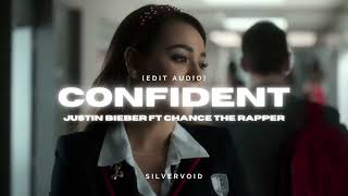 confident  justin bieber ft chance the rapper edit audio [upl. by Adaven]