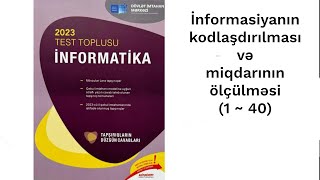 İnformatika DİM test bankı İnformasiyanın kodlaşdırılması və miqdarının ölçülməsi 1  40 [upl. by Bixby]