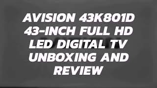 AVision 43K801D 43inch LED Digital TV Unboxing and Review [upl. by Roderica]