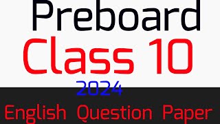 Class 10 English ll Preboard Question Paper 2024 ll CBSE [upl. by Rancell]