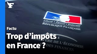 La France estelle vraiment le pays où l’on paye le plus d’impôts [upl. by Nho]