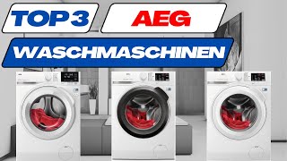 Die besten AEG Waschmaschinen 2024 TOP 3 🥇 AEG Waschmaschinen Test Vergleich [upl. by Lorilyn]