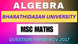 Msc maths algebra question paper bharathidasan universityLife123 [upl. by Aillemac115]