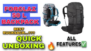 Decathalon  Forclaz 50 Litre Rucksack Backpack  Unboxing First Impression  Rating Review Hindi [upl. by Forbes]