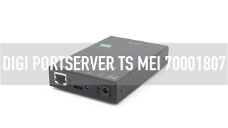 Digi PortServer TS MEI 70001807 [upl. by Waxman]