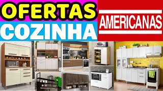 OFERTAS MÓVEIS PARA COZINHAS NAS AMERICANAS PREÇOS BAIXOS E ACHADOS DE COZINHAS ARMÁRIOS FRUTEIRA [upl. by Airel]