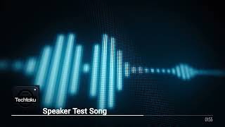 Speaker Test Song [upl. by Tychonn]