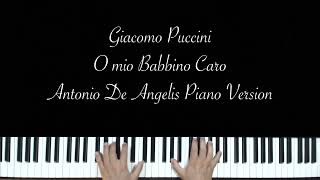 Giacomo Puccini  O mio Babbino Caro  Antonio De Angelis Piano Version [upl. by Dorsman]