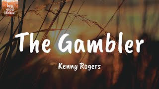 The Gambler  Kenny Rogers Lyrics [upl. by Dionne]