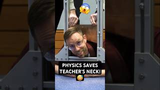 Physics saves teachers neck 😅🙏 shorts DrDawson physics [upl. by Noiroc]