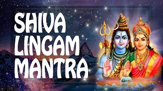 Shiva Lingam Mantra Removes All Evil from Your Life  Shiva Mantra [upl. by Ilime]