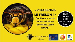 Conférence frelon asiatique par Gilles Lanio [upl. by Yelrebma174]