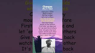 2Pac ft Talent  Changes Lyrics shorts [upl. by Elbam669]