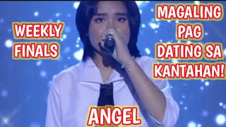 WEEKLY FINALS  ANGEL  MAGALING PAG DATING SA KANTAHAN  Tawag Ng Tanghalan SCHOOL SHOWDOWN [upl. by Bogosian]