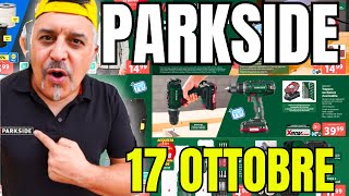 TUTTO il VOLANTINO Parkside Lidl fai da te 17 OTTOBRE 2024 [upl. by Koh46]