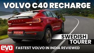 2023 Volvo C40 Recharge  Sustainable Electric Tourer  First Drive Review  evo India [upl. by Lareena844]