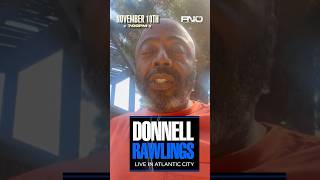 DONNELL RAWLINGS LIVE IN ATLANTIC CITY NOVEMBER 10TH [upl. by Sinnelg244]