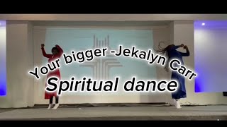 Your bigger Jekalyn Carrspiritual dancejussskay [upl. by Lyret750]