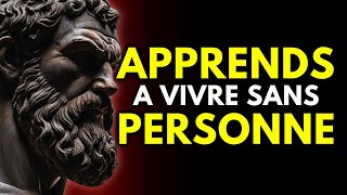 APPRENDS À VIVRE SANS PERSONNE  Avantages du STOÏCIEN SOLITAIRE [upl. by Bonacci]