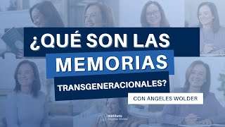 ¿Qué son las Memorias Transgeneracionales [upl. by Strage706]