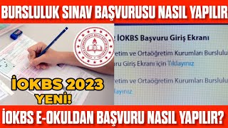 2023 Bursluluk İOKBS Başvurusu Nasıl Yapılır EOkuldan Bursluluk Sınav Başvurusu Nasıl Yapılır [upl. by Limay]