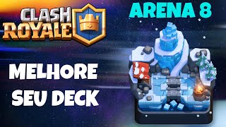 😉 A IMPORTÂNCIA DE TER O DECK UPADO MELHOR DECK ARENA 8  Clash Royale Ep8 [upl. by Disharoon]