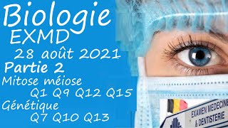 EXMD Biologie août 2021 2ème partie MitoseMéiose Génétique [upl. by Bjork532]