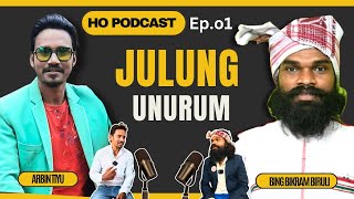 HO PODCAST Ep01  HUDING YETE HEAD MASTER JONG  ARBIN TIU JIBON SANGHARSH  NEW HO VIDEO [upl. by Coreen270]