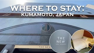 Where to stay in Kumamoto Japan The New Hotel Kumamoto [upl. by Dnalsor]