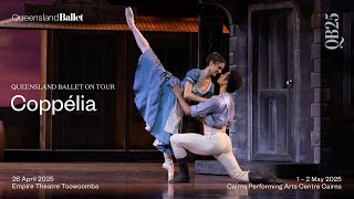 2025 Coppélia – Queensland Ballet on Tour  Queensland Ballet [upl. by Naleag]