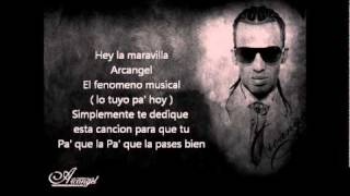 arcangel  pa que la pases Bien letra [upl. by Nolrah]