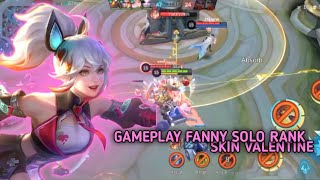 GAMEPLAY FANNY SOLO RANK SKIN VALENTINE  MLBB [upl. by Nehtan]