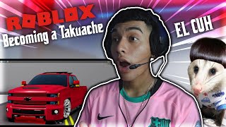 BECOMING A TAKUACHE ON ROBLOX  GAMEPLAY [upl. by Billmyre]